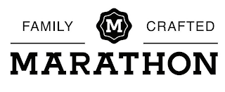 FAMILY CRAFTED M MARATHON