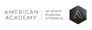 AMERICAN ACADEMY OF ESTATE PLANNING ATTORNEYS A