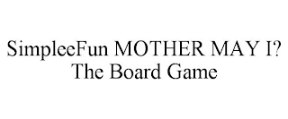 SIMPLEEFUN MOTHER MAY I? THE BOARD GAME