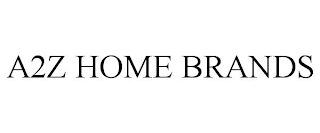 A2Z HOME BRANDS