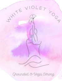WHITE VIOLET YOGA GROUNDED & YOGA STRONG