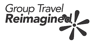 GROUP TRAVEL REIMAGINED