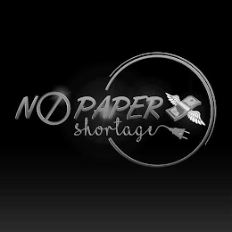 NO PAPER SHORTAGE