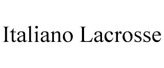 ITALIANO LACROSSE