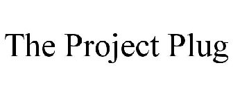 THE PROJECT PLUG