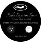 RICK'S SIGNATURE SAUCE CHICKEN, BEEF & PORK SWEET N' TANGY, SIMPLY DELICIOUS NO. 1 NET WT 16.9 OZ.
