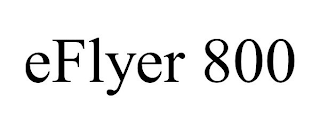 EFLYER 800