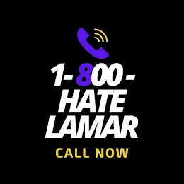 1-800-HATE LAMAR CALL NOW