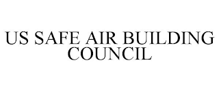 US SAFE AIR BUILDING COUNCIL
