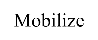 MOBILIZE