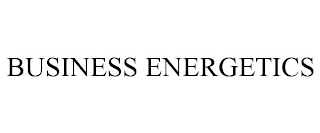 BUSINESS ENERGETICS