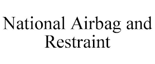 NATIONAL AIRBAG AND RESTRAINT