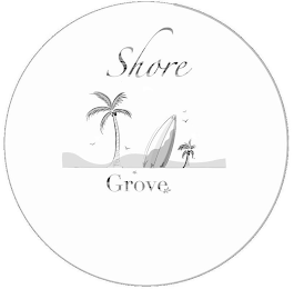 SHORE GROVE