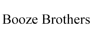 BOOZE BROTHERS