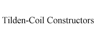 TILDEN-COIL CONSTRUCTORS