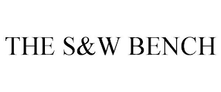 THE S&W BENCH