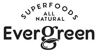 SUPERFOODS ALL NATURAL EVERGREEN