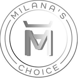 M MILANA'S CHOICE