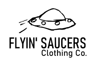 FLYIN' SAUCERS CLOTHING CO.