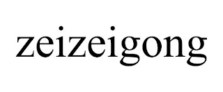 ZEIZEIGONG