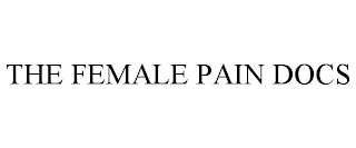 THE FEMALE PAIN DOCS