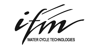 IFM WATER CYCLE TECHNOLOGIES