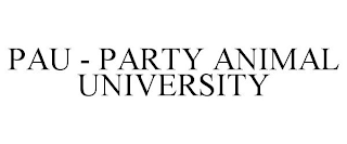 PAU - PARTY ANIMAL UNIVERSITY