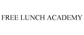 FREE LUNCH ACADEMY