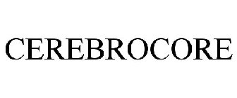 CEREBROCORE