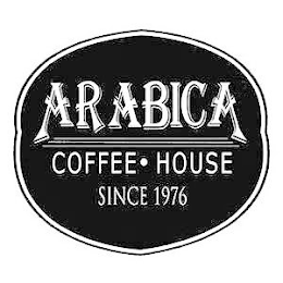 ARABICA COFFEE HOUSE SINCE 1976
