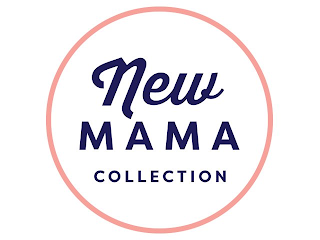 NEW MAMA COLLECTION