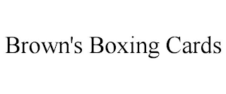 BROWN'S BOXING CARDS