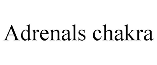 ADRENALS CHAKRA