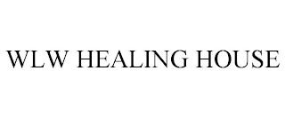 WLW HEALING HOUSE