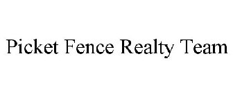 PICKET FENCE REALTY TEAM