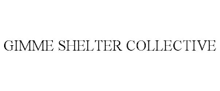 GIMME SHELTER COLLECTIVE