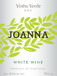 VINHO VERDE DOC JOANNA WHITE WINE PRODUCT OF PORTUGAL ALC. 8.5 BY VOL. 750 ML.