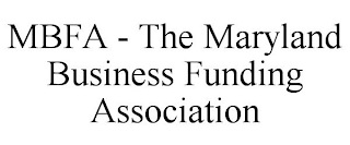 MBFA - THE MARYLAND BUSINESS FUNDING ASSOCIATION