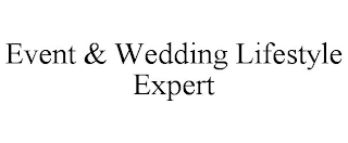 EVENT & WEDDING LIFESTYLE EXPERT