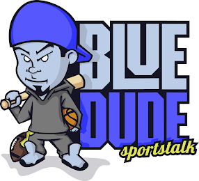 BLUE DUDE SPORTSTALK