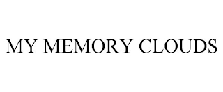 MY MEMORY CLOUDS