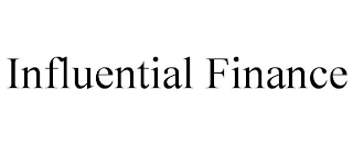 INFLUENTIAL FINANCE