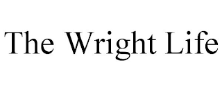 THE WRIGHT LIFE