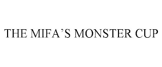 THE MIFA'S MONSTER CUP