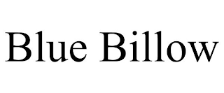 BLUE BILLOW