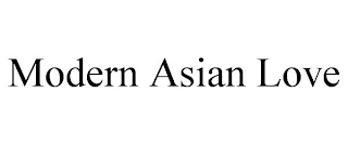 MODERN ASIAN LOVE