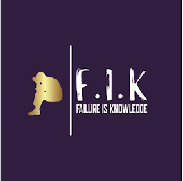 F.I.K FAILURE IS KNOWLEDGE