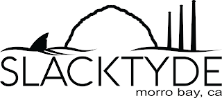 SLACKTYDE MORRO BAY, CA