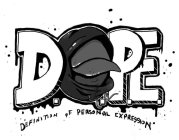 D.O.P.E. DEFINITION OF PERSONAL EXPRESSION