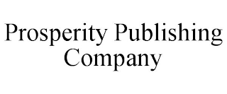 PROSPERITY PUBLISHING COMPANY